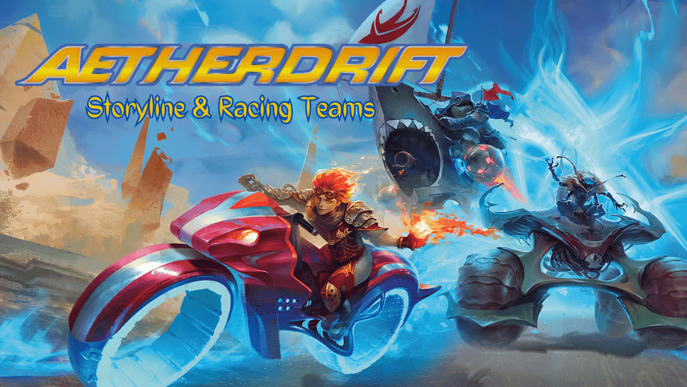 Dive into the thrilling "Aetherdrift" storyline for Magic: The Gathering! Discover the epic racing teams and the exciting Ghirapur Grand Prix. Spoilers soon!