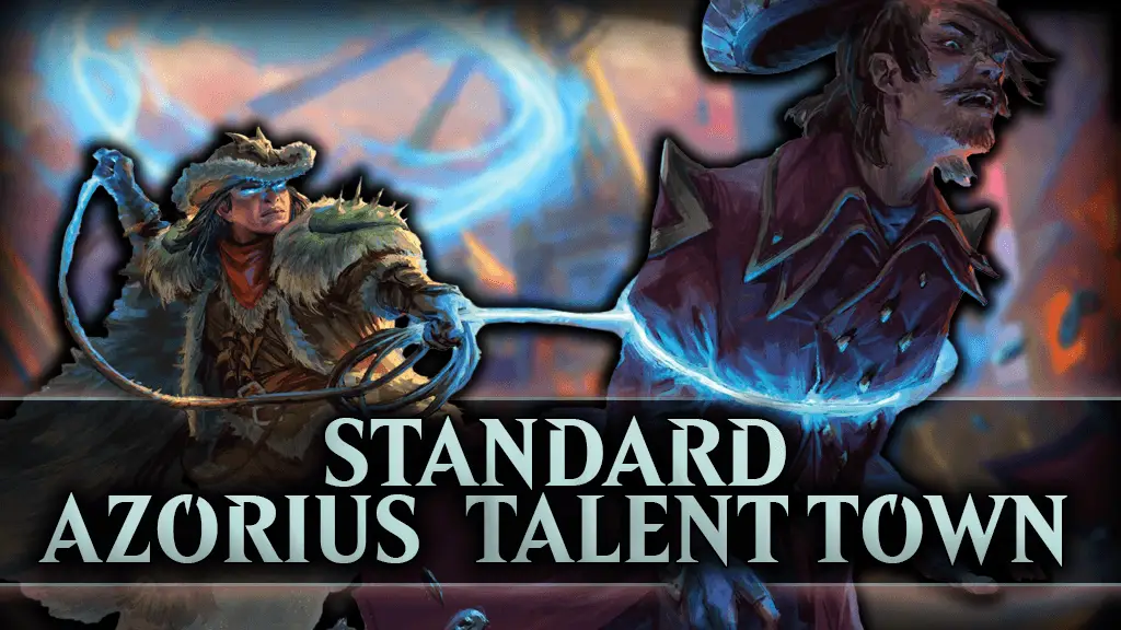 Discover the power of the Talent-Town combo in Standard Azorius Control. Master top MTG strategies with this competitive, meta-defining deck.